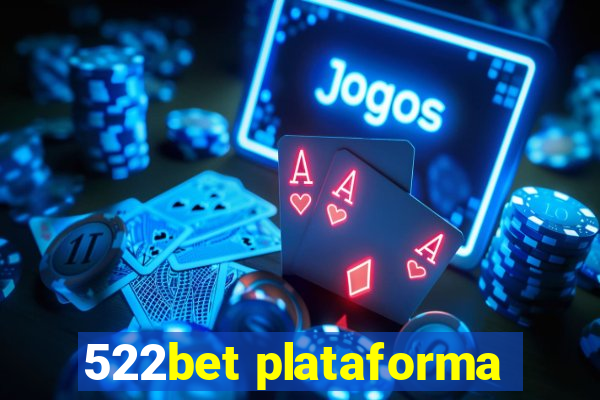 522bet plataforma